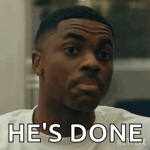 A Man Is Making A Face And Says He 'S Done GIF