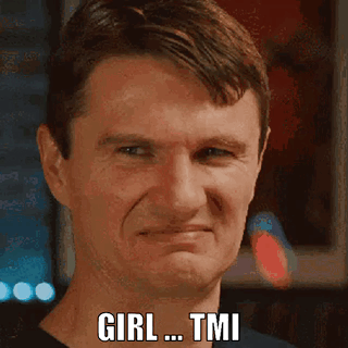 A Man Is Making A Funny Face With The Words Girl ... Tmi Written On His Face GIF