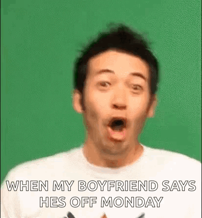 A Man Is Making A Surprised Face When His Boyfriend Says He Is Off Monday . GIF