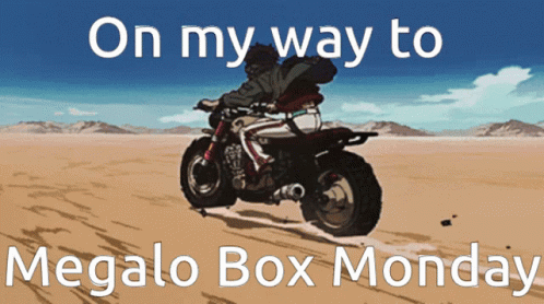 A Man Is Riding A Motorcycle In The Desert With The Words On My Way To Megalo Box Monday GIF