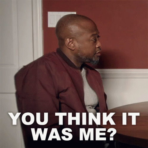 A Man Is Sitting At A Table With The Words You Think It Was Me GIF