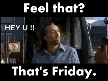 A Man Is Sitting In A Truck With The Words `` Feel That ? Hey U ! '' . GIF