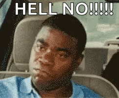 A Man Is Sitting In The Back Seat Of A Car Making A Funny Face And Saying Hell No !!! GIF