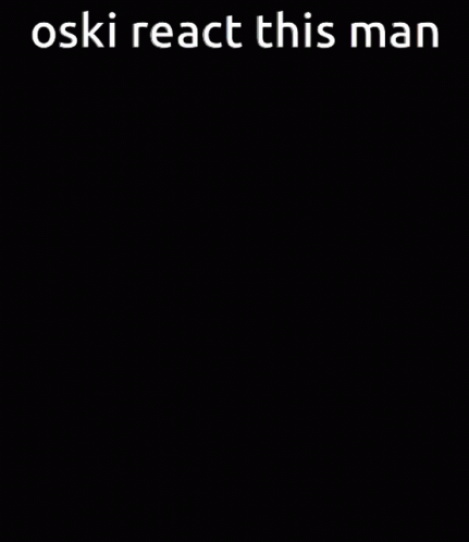 A Man Is Sitting On A Ledge With The Words " Oski React This Man " Written Above Him GIF