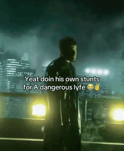 A Man Is Standing In Front Of A City Skyline And Says Yeat Doin His Own Stunts For A Dangerous Lyft GIF