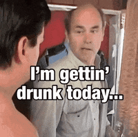 A Man Is Standing In Front Of A Mirror And Says `` I 'M Gettin ' Drunk Today '' . GIF