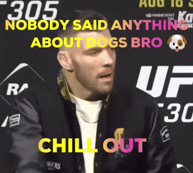 A Man Is Standing In Front Of A Sign That Says 305 Nobody Said Anything About Dogs Bro GIF
