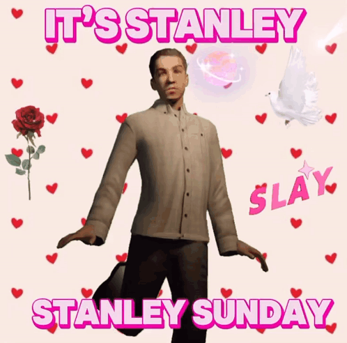 A Man Is Surrounded By Hearts And The Words It 'S Stanley Sunday GIF