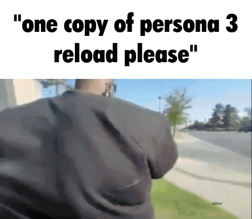 A Man Is Walking Down A Sidewalk With The Words " One Copy Of Persona 3 Reload Please " GIF