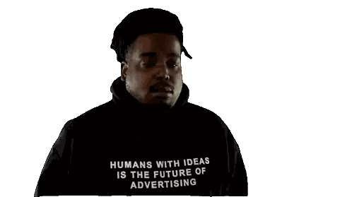 a man is wearing a black hoodie that says humans with ideas is the future of advertising