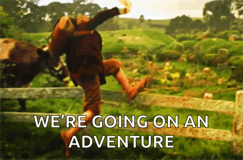 A Man Jumping Over A Fence With The Words We 'Re Going On An Adventure Written Below Him GIF