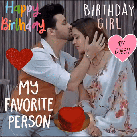 A Man Kissing A Woman On The Forehead With The Words " Happy Birthday My Favorite Person " GIF