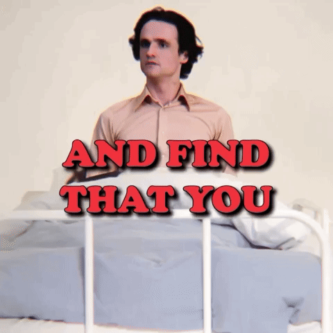 A Man Laying On A Bed With The Words " And Find That You " Written Above Him GIF