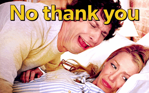 A Man Laying On A Woman 'S Stomach With The Words No Thank You Written Above Him GIF