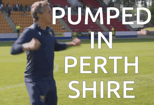 A Man On A Soccer Field With The Words Pumped In Perth Shire On The Bottom GIF