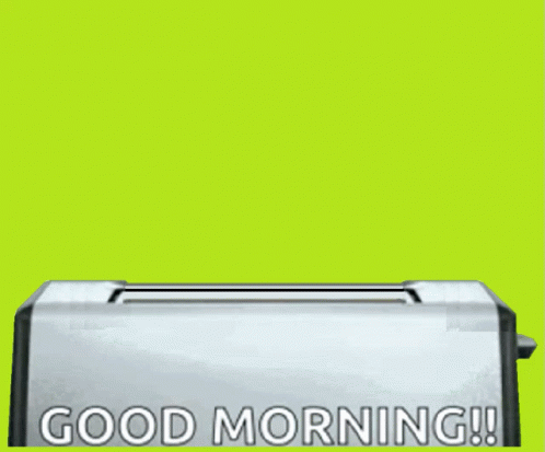 A Man 'S Face Is Coming Out Of A Toaster With The Words Good Morning Written On It GIF
