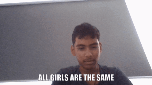 A Man Says " All Girls Are The Same " In Front Of A Window GIF