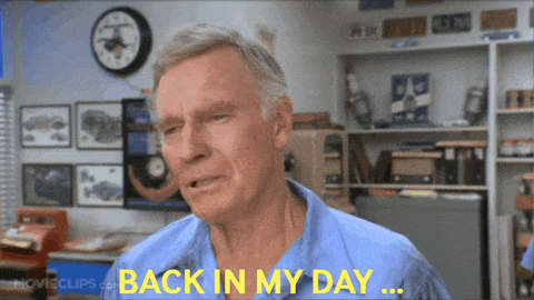 A Man Says " Back In My Day " In A Movie Clip GIF
