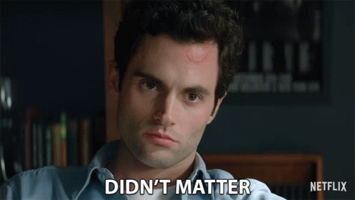 A Man Says " Didn 'T Matter " In Front Of A Netflix Sign GIF