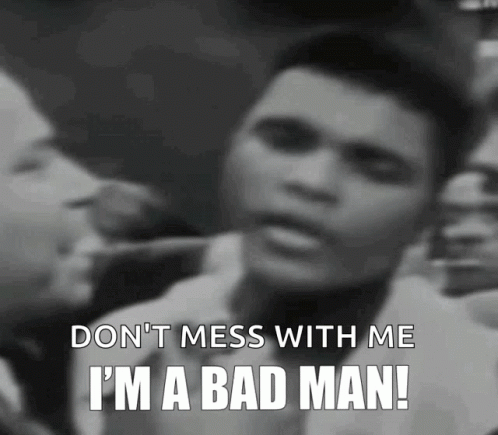 A Man Says " Don T Mess With Me I 'M A Bad Man " While Another Man Looks On GIF