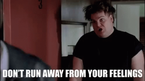 A Man Says " Don T Run Away From Your Feelings " GIF
