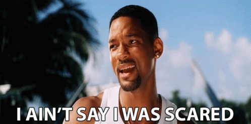 A Man Says I Ain 'T Say I Was Scared GIF