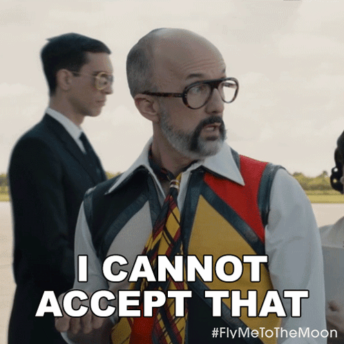 Man Saying I Cannot Accept That GIF