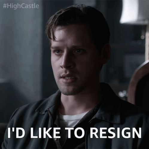 A Man Says " I 'D Like To Resign " In An Animated Image GIF