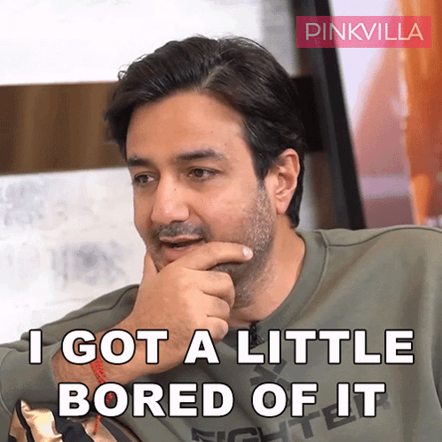 A Man Says " I Got A Little Bored Of It " GIF