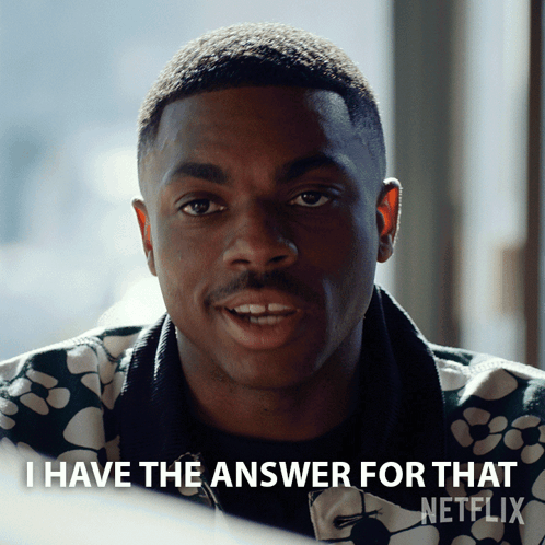 A Man Says I Have The Answer For That GIF