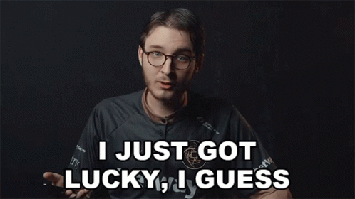 A Man Says I Just Got Lucky And I Guess GIF