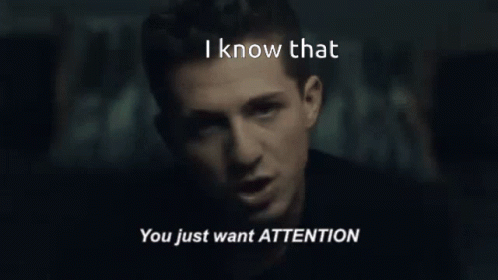 A Man Says " I Know That You Just Want Attention " In A Dark Room GIF
