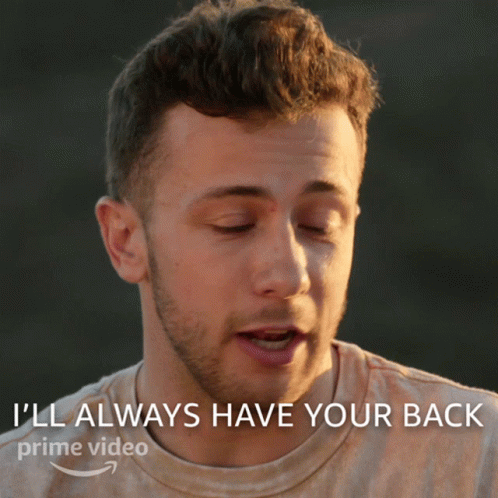 A Man Says " I 'Ll Always Have Your Back " On A Prime Video Ad GIF