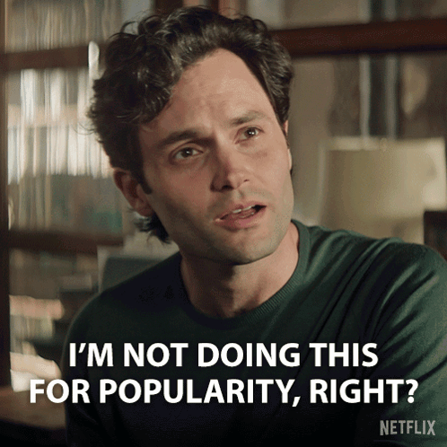 a man says i 'm not doing this for popularity right netflix