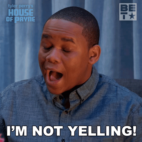 A Man Says I 'M Not Yelling In Front Of A House Of Payne Logo GIF
