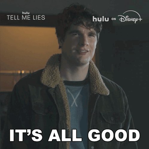 A Man Says It 'S All Good In Front Of A Sign That Says Tell Me Lies On It GIF