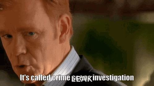 A Man Says It 'S Called Crime And Leak Investigation GIF