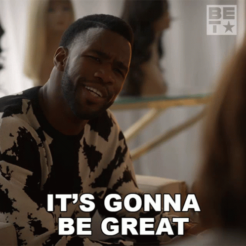 A Man Says " It 'S Gonna Be Great " In Front Of A Woman GIF