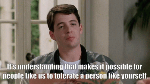 A Man Says " It 'S Understanding That Makes It Possible For People Like Us To Tolerate A Person Like Yourself . " GIF
