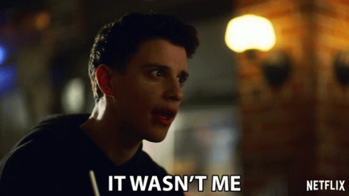 A Man Says It Wasn 'T Me In A Netflix Ad GIF