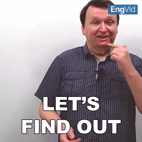 A Man Says Let 'S Find Out In Front Of An Engvid Logo GIF