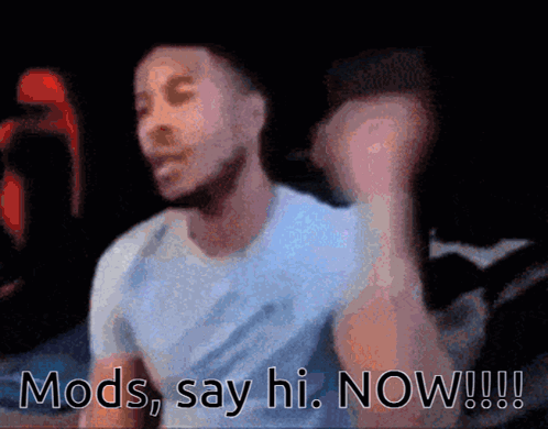 A Man Says Mods Say Hi Now In A Blurry Photo GIF