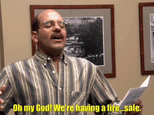 A Man Says Oh My God We 'Re Having A Fire ... Sale GIF