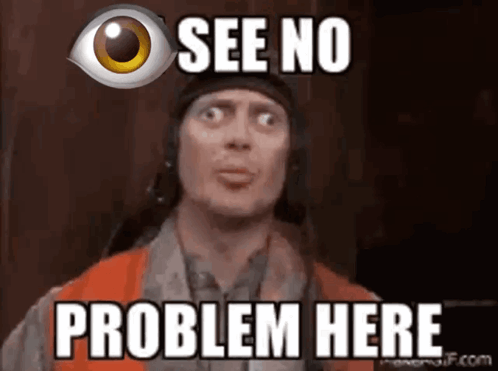 A Man Says " See No Problem Here " In Front Of A Big Eye GIF