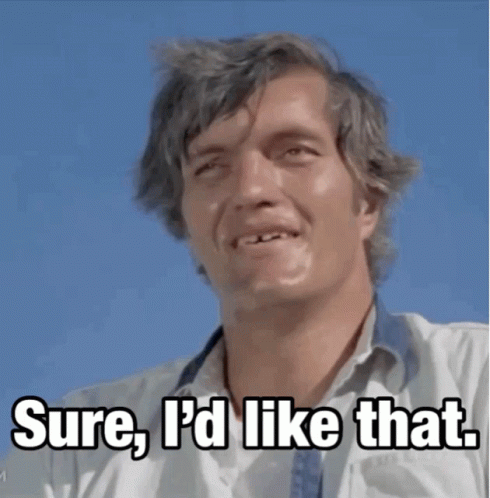 A Man Says Sure I 'D Like That With A Blue Sky Behind Him GIF