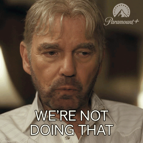 A Man Says We 'Re Not Doing That With A Paramount Logo In The Background GIF