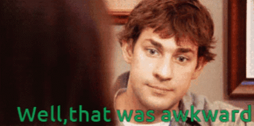 A Man Says Well That Was Awkward While Looking At Another Man GIF