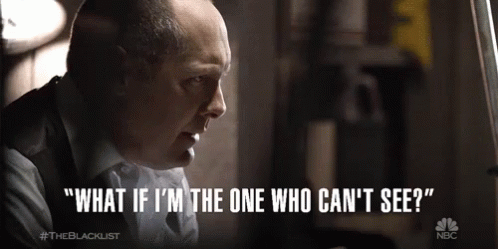 A Man Says " What If I 'M The One Who Can T See " GIF