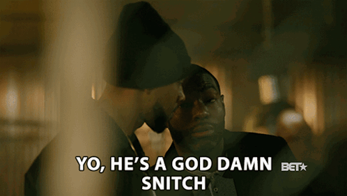 A Man Says Yo He 'S A God Damn Snitch In A Bet Advertisement GIF