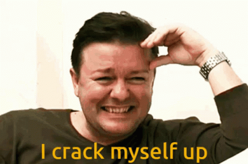 A Man Scratching His Head With The Words " I Crack Myself Up " Below Him GIF